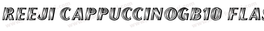 REEJI CappuccinoGB10 Flash Regular字体转换